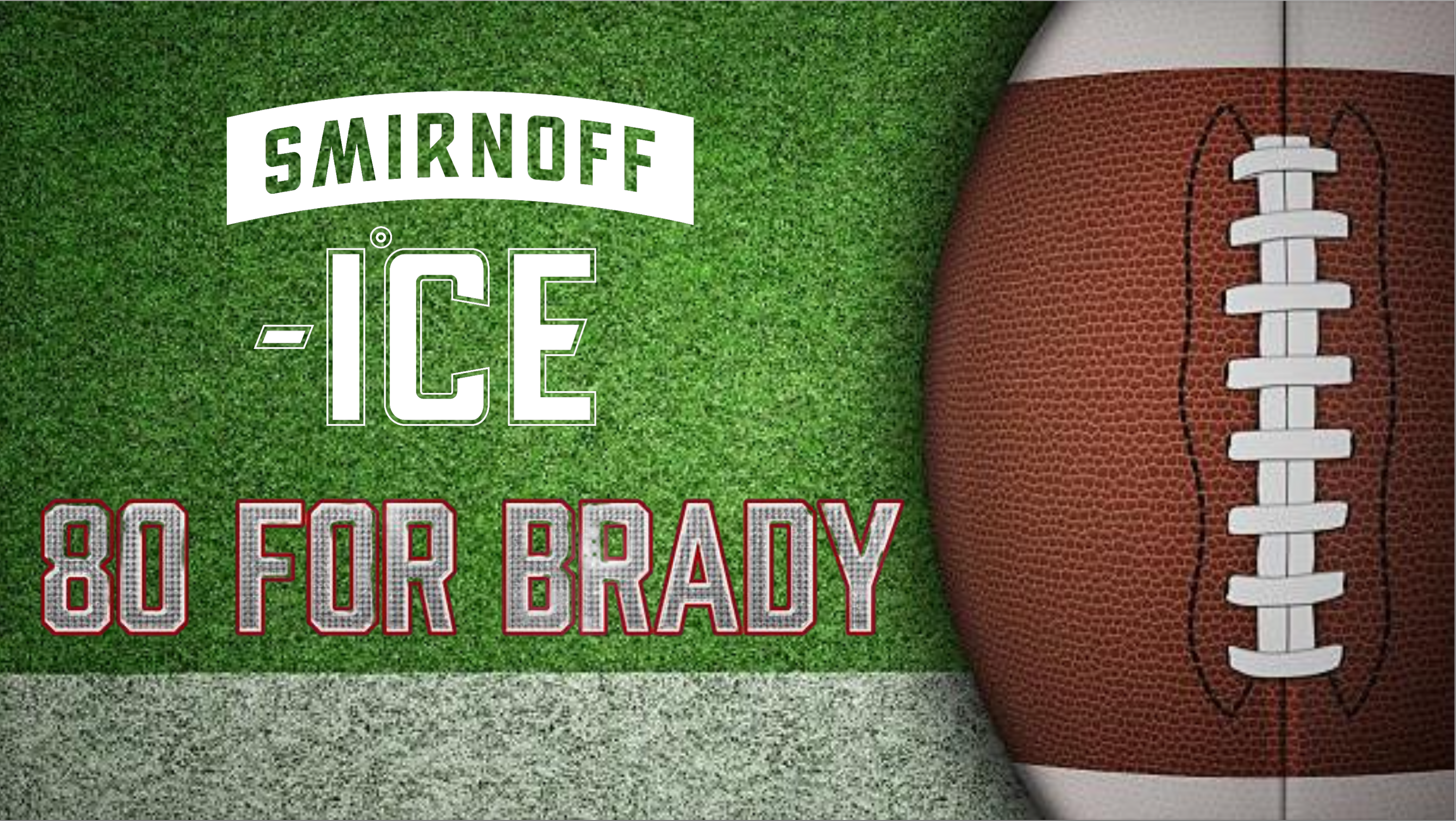 Smirnoff x 80 For Brady with Product Placement